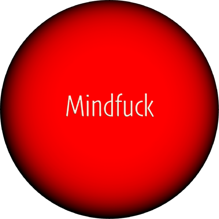 Mindfuck